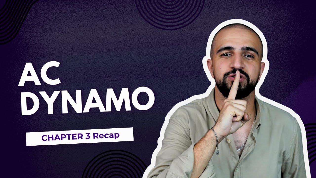 Recap || AC Dynamo Chapter 3 Physics 3rd Sec
