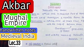 Akbar || Mughal Kingdom || Medieval India || handwritten notes || Lec. 33 || An Aspirant !