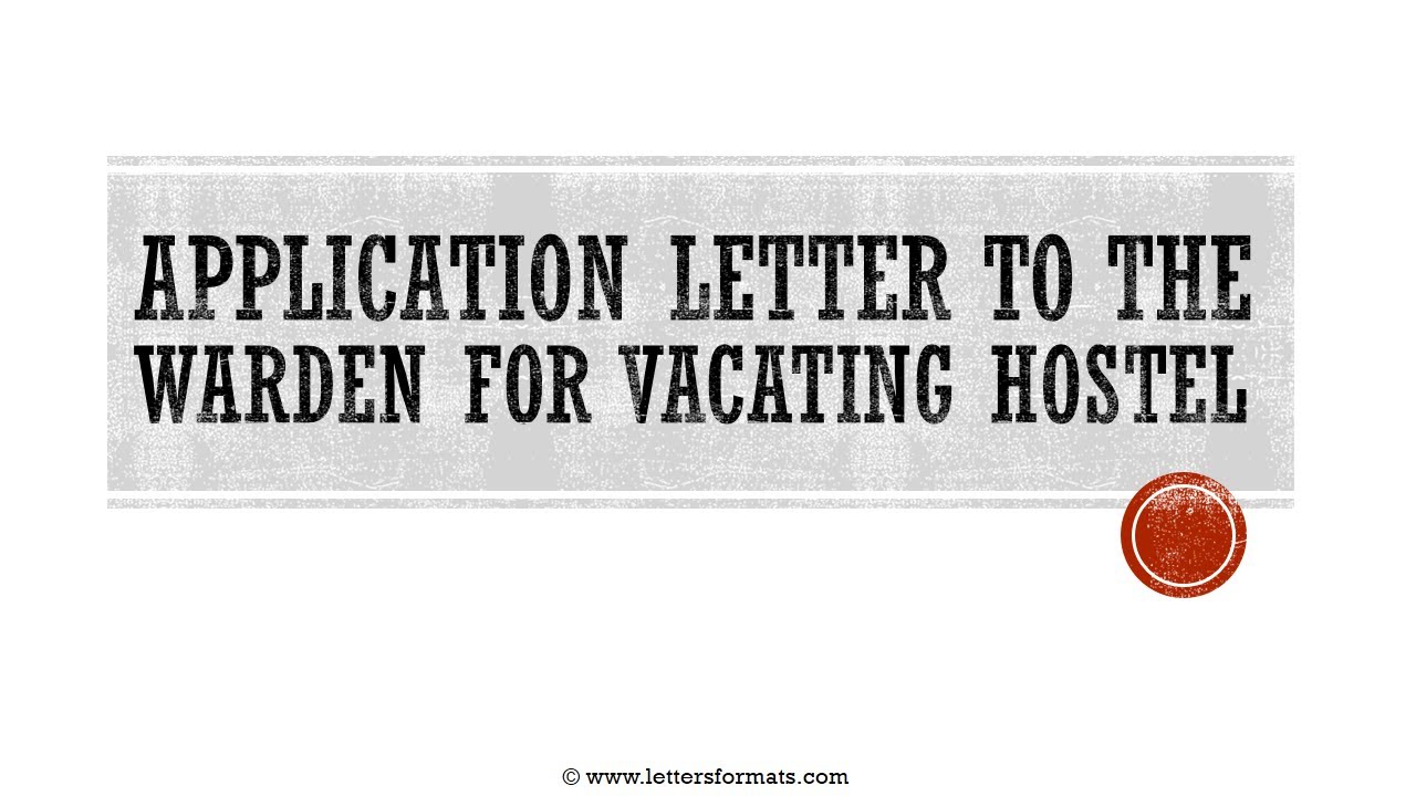 application letter for permanently leaving hostel