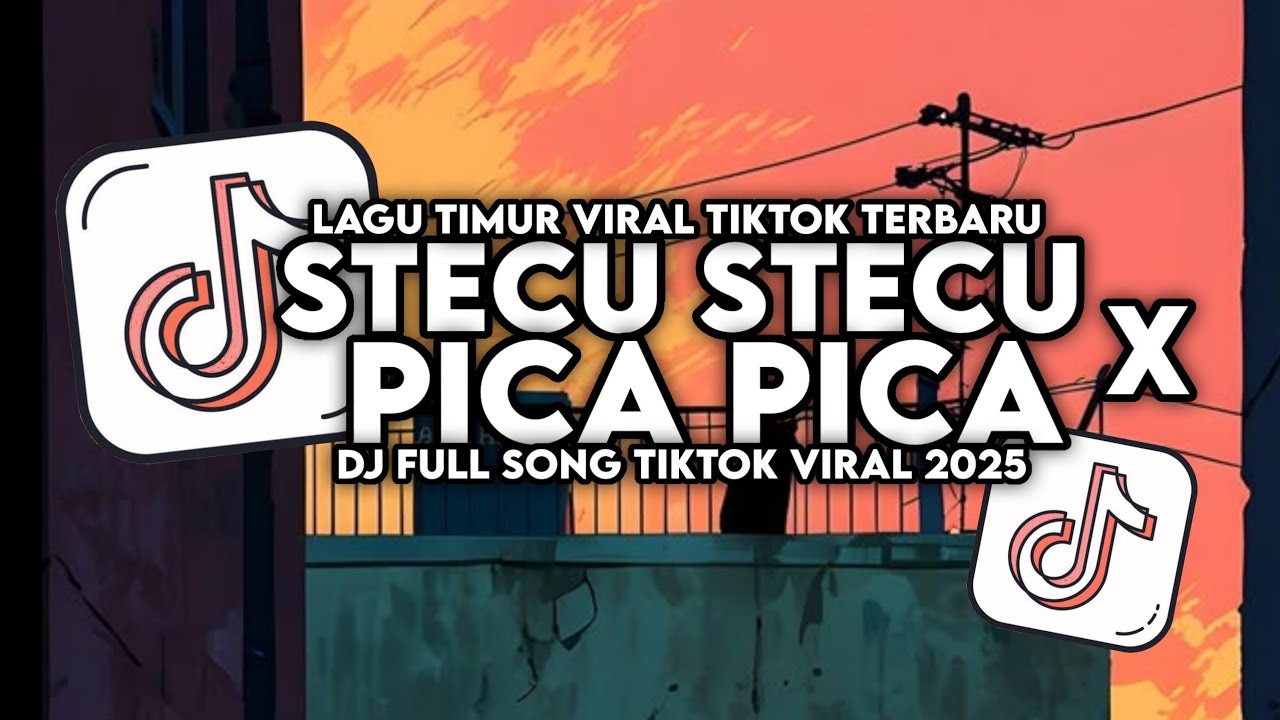 DJ STECU STECU X DJ NONA AMBON PICA PICA VIRAL TIKTOK TERBARU 2025