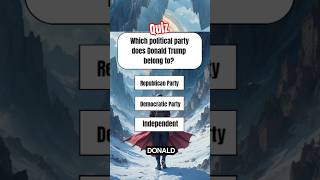 #DonaldTrump #RepublicanParty #PoliticalQuiz #USAQuiz #TrumpFacts #QuizTime #USHistory #Shorts