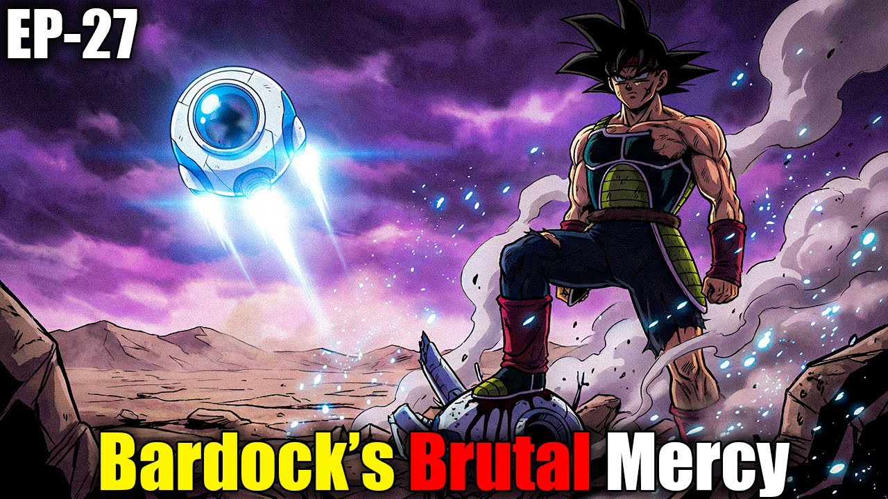 Что, если бы планета Вегета никогда не была уничтожена? Эпизод 27 (Жестокое милосердие Бардока)