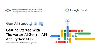 Gen AI Study Jam | Getting Started with the Vertex AI Gemini API and Python SDK