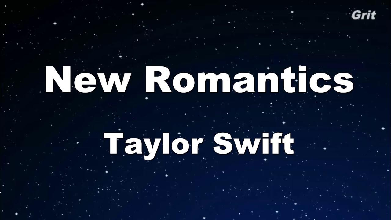 New Romantics - Taylor Swift Karaoke 【With Guide Melody】 Instrumental New Romantics - Taylor Swift Karaoke 【With Guide Melody】 Instrumental