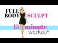 AT HOME WORKOUT FULL BODY SCULPTING - TONING EXERCISES FOR ARMS, THIGHS, WAIST AND ABS - LOW IMPACT