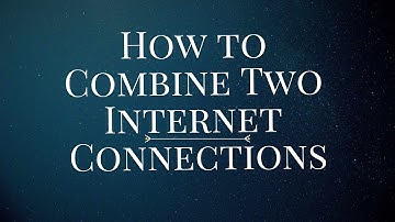 How to increase internet speed || Combine two internet Connection for Single Fastest Internet 2017