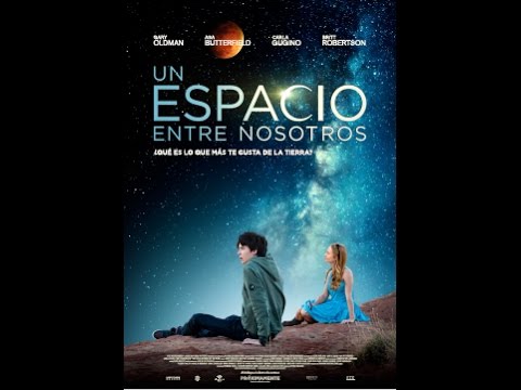 UN ESPACIO ENTRE NOSOTROS - Ya disponible en DVD y Blu-Ray - Tráiler Oficial