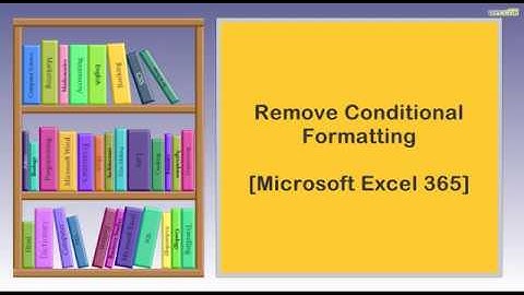Remove Conditional Formatting  I  Microsoft Excel 365