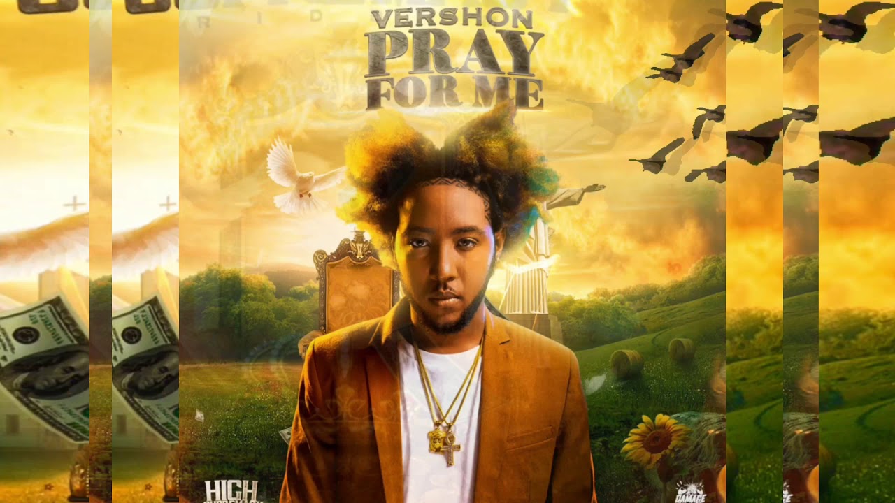 Watch Vershon - Pray For Me (Official Audio) on YouTube Watch Vershon - Pray For Me (Official Audio) on YouTube