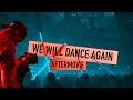 We will dance again  z point films feat justin zitt