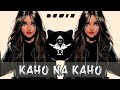 Kaho na kaho  new remix song  hip hop trap  high bass  srt mix