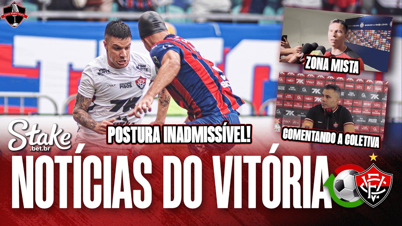 🚨COLETIVA RUIM DE JAIR VENTURA, POSTURA INADMISSÍVEL DO VITÓRIA E EQUIPE DO CANTO FALANDO NA LATA