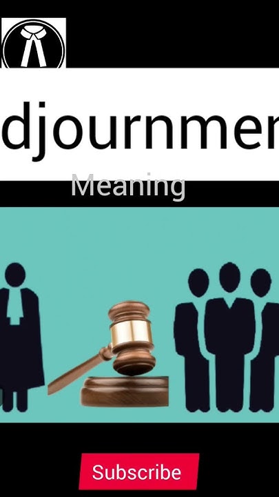 Adjournment Meaning shorts viral shortvideo youtubeshorts jklegals adjournment-meaning-shorts-viral-shortvideo-youtubeshorts-jklegals
