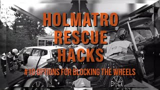 Holmatro Rescue Hacks: #10 - Options for blocking the wheels