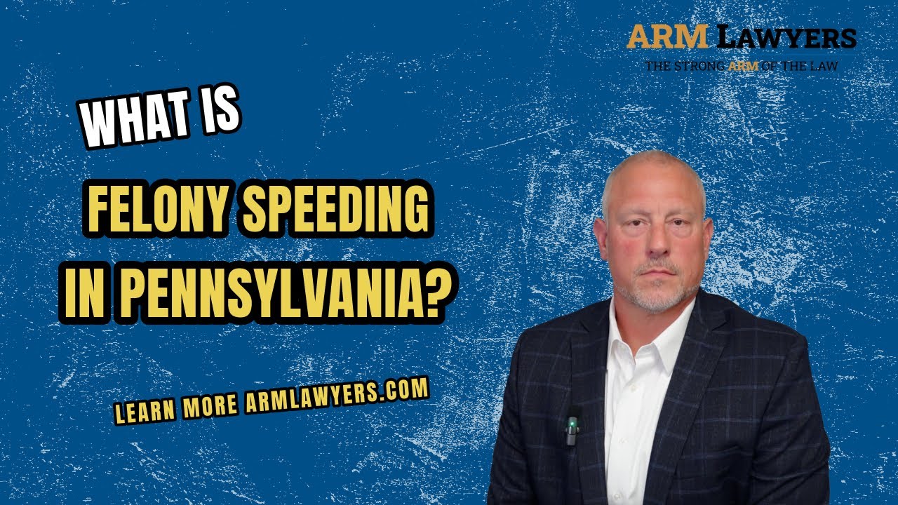 What Is Felony Speeding In Pa Explained By Pennsylvania Criminal What Is Felony Speeding In Pa Explained By Pennsylvania Criminal