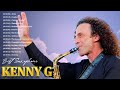 Kenny G - Greatest Hits 2023 | Top Songs of the  Kenny G - Best Playlist Full Album