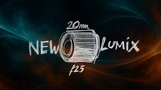 Finally! A New Lumix 20mm Lens
