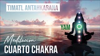Meditacion para equilibrar el cuarto chakra o chakra corazón