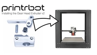 Printrbot Gear Head V2 Upgrade