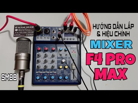 LHS | Hướng Dẫn Lắp & Chỉnh Soundcard Mixer F4 PRO MAX + Micro SM8B Thu Âm, Livestream... Từ A-Z...