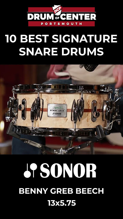 10 Best Signature Snare Drums