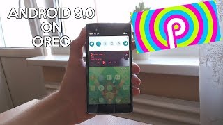 Android P-ify вашего устройства Oreo