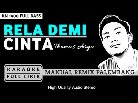 RELA DEMI CINTA VERSI REMIK | KN 1400 | KARAOKE FULL LIRIK