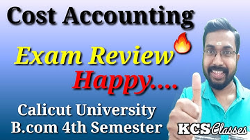 Exam Review|Cost Accounting|Calicut University Bcom 4th Semester
