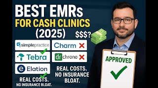 Top 5 EMRs for Cash Pay Clinics in 2025 (With Real Costs and Hidden Fees)