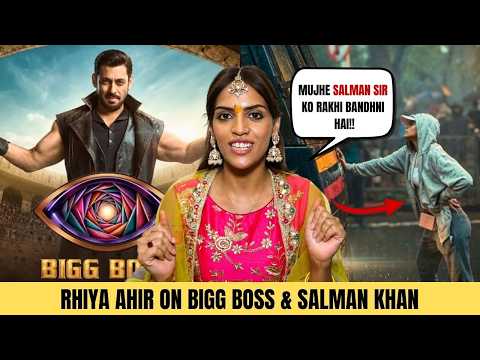 “Salman Sir Se Rakhi Bandhwaungi” ❤️ | Rhiya Ahir On Bigg Boss