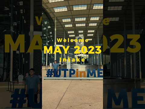 Welcome, new students for May 2023 intake! #UTPinMe