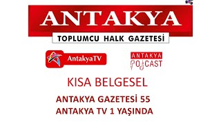 Antakya Gazetesi 55 Antakya Tv 1 Yaşında Kisa Belgesel