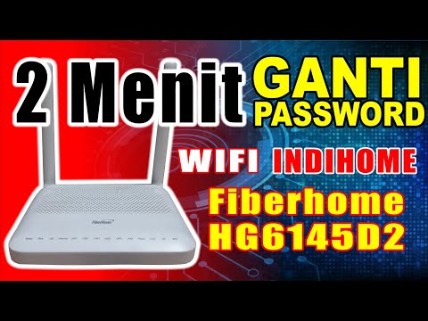 ganti-password-wifi-indihome---fiberhome-hg6145d2