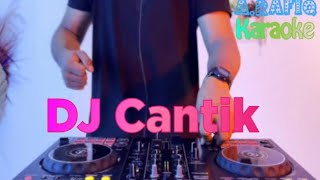 DJ Cantik 😊 - DJ Yoga 🎤(Karaoke)