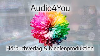 Audio4You - Einzigartige Hörbuchwelten für deine Zuhörer. Hörbuchverlag, Vertrieb &amp; Marketing.