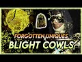 Forgotten uniques blight cowls helmets  path of exile