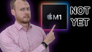 DO NOT Buy the New Apple Silicon M1 Macs... (as a Software Engineer)