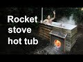 Rocket stove hot tub - How I made it