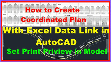 How to Create Coordinated Plan With Excel Data Link in AutoCAD & Set Print Preview in AutoCAD Model