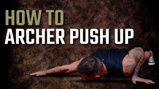 How To Archer Push Up