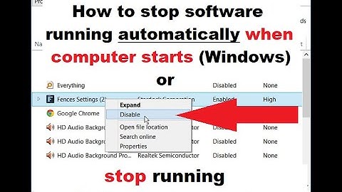 How to stop software running automatically when computer starts or running in the background