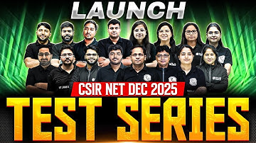 🚀 CSIR NET Dec 2025 Test Series LAUNCH | Crack CSIR NET with PW Experts!