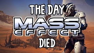 The Day Mass Effect Died