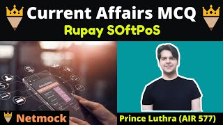 Current Affairs MCQ Rupay SOftPoS | Daily Current Affairs MCQ By Prince Luthra AIR 577 | Netmock screenshot 4