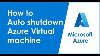 Auto Shutdown Virtual Machine