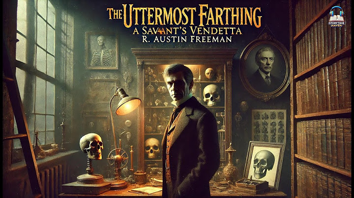 The Uttermost Farthing: A Savant's Vendetta 🕵️‍♂️🔍