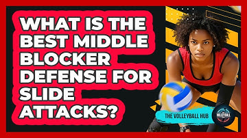 What Is The Best Middle Blocker Defense For Slide Attacks? - The Volleyball Hub