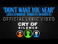 Cry of Silence - Don't Want You Near (December Thirty-Worst) - OFFICIAL LYRIC VIDEO