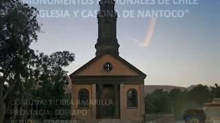 PATRIMONIO TIERRA AMARILLA MONUMENTO NACIONAL IGLESIA Y CASONA DE NANTOCO