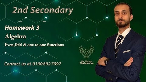 2nd Sec-Homework 3 -Even,Odd & one to one functions(Mr.Mazen - مستر مازن)